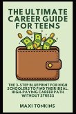 The Ultimate Career Guide For Teens