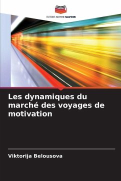 Les dynamiques du marché des voyages de motivation - Belousova, Viktorija
