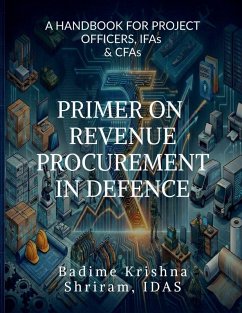 Primer on Revenue Procurement in Defence - Badime Krishna Shriram, Idas