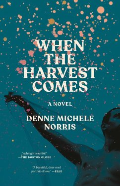 When the Harvest Comes - Norris, Denne Michele