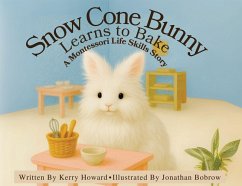 Cover Snow Cone Bunny Learns to Bake