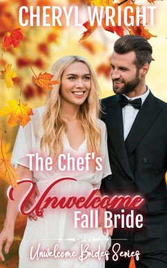 The Chef's Unwelcome Fall Bride - Wright, Cheryl