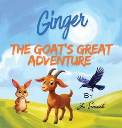 Ginger The Goat's Great Adventure - Smoak, Jo