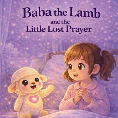 Baba the Lamb and the little lost prayer - Morningstar, Mason