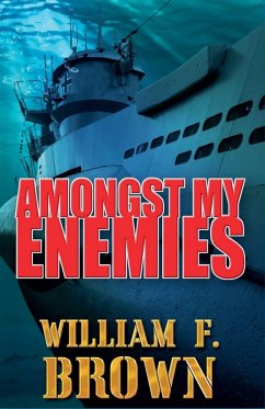 Amongst My Enemies - Brown, William F