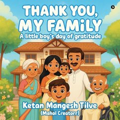 Thank You, My Family - Ketan Mangesh Tilve