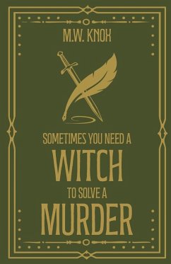 Cover Sometimes You Need a Witch to Solve a Murder