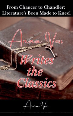 Anna Voss Writes the Classics - Voss, Anna