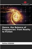 Dance, the Balance of Frequencies: from Reality to Fiction