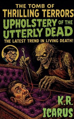 Upholstery of the Utterly Dead - Icarus, K R