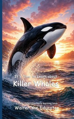 Cover It's Time to Learn about Killer Whales