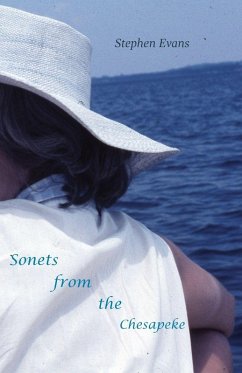Sonets from the Chesapeke - Evans, Stephen