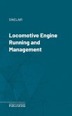Locomotive Engine Running and Management (eBook, ePUB)