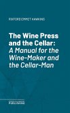 The Wine Press and the Cellar (eBook, ePUB)