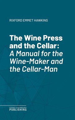 The Wine Press and the Cellar (eBook, ePUB) - Rixford, Emmet Hawkins