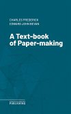 A Text-book of Paper-making (eBook, ePUB)