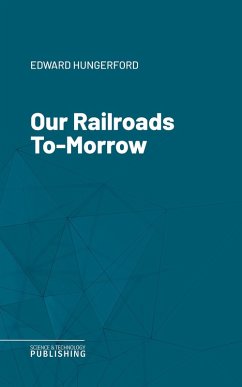 Cover Our Railroads To-Morrow (eBook, ePUB)