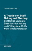A Treatise on Staff Making and Pivoting (eBook, ePUB)