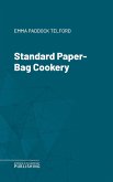 Standard Paper-Bag Cookery (eBook, ePUB)