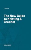 The New Guide to Knitting & Crochet (eBook, ePUB)