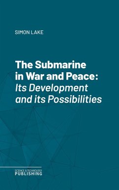 The Submarine in War and Peace (eBook, ePUB) - Lake