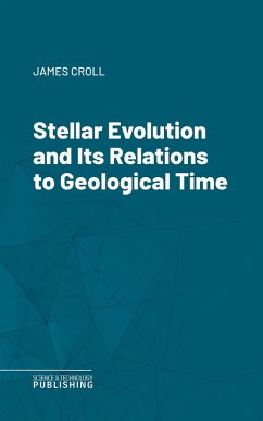 Cover Stellar Evolution and Its Relations to Geological Time (eBook, ePUB)