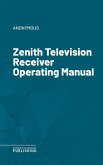 Zenith Television Receiver Operating Manual (eBook, ePUB)