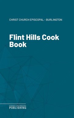 Flint Hills Cook Book (eBook, ePUB) - Christ Church Episcopal - Burlington