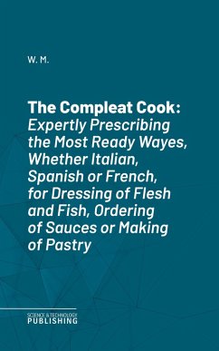 The Compleat Cook (eBook, ePUB) - W. M.