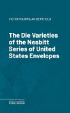 The Die Varieties of the Nesbitt Series of United States Envelopes (eBook, ePUB)
