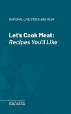 Let's Cook Meat (eBook, ePUB)