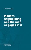 Modern shipbuilding and the men engaged in it (eBook, ePUB)