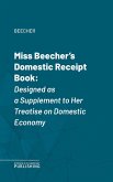 Miss Beecher's Domestic Receipt Book (eBook, ePUB)