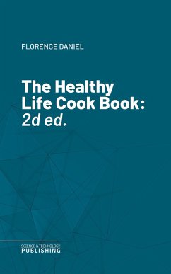Cover The Healthy Life Cook Book (eBook, ePUB)