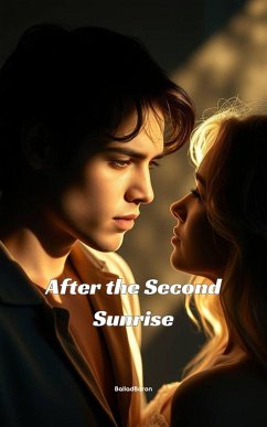 After the Second Sunrise (eBook, ePUB) - BalladBaron After the Second Sunrise (eBook, ePUB) - BalladBaron