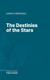 The Destinies of the Stars (eBook, ePUB)