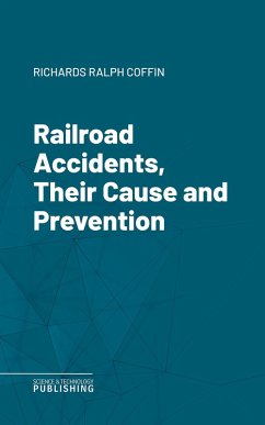 Cover Railroad Accidents, Their Cause and Prevention (eBook, ePUB)
