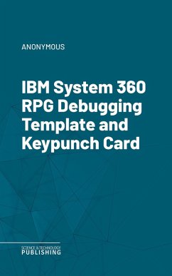 IBM System 360 RPG Debugging Template and Keypunch Card (eBook, ePUB) - Anonymous