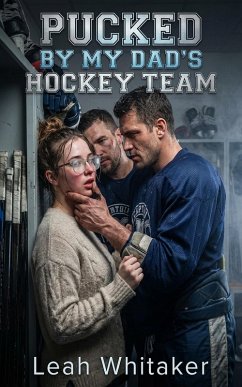 Cover Pucked by My Dad's Hockey Team (eBook, ePUB)