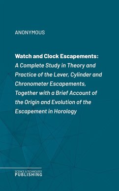 Watch and Clock Escapements (eBook, ePUB) - Anonymous