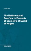 The Mathematicall Praeface to Elements of Geometrie of Euclid of Megara (eBook, ePUB)
