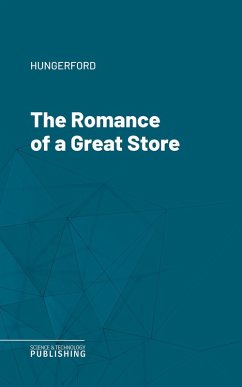 Cover The Romance of a Great Store (eBook, ePUB)
