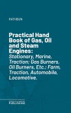 Practical Hand Book of Gas, Oil and Steam Engines (eBook, ePUB)