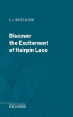 Discover the Excitement of Hairpin Lace (eBook, ePUB)