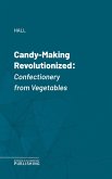 Candy-Making Revolutionized (eBook, ePUB)