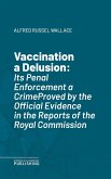 Vaccination a Delusion (eBook, ePUB)