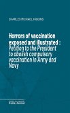 Horrors of vaccination exposed and illustrated (eBook, ePUB)