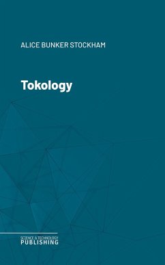 Tokology (eBook, ePUB) - Stockham, Alice Bunker