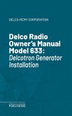 Delco Radio Owner's Manual Model 633 (eBook, ePUB)