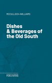 Dishes & Beverages of the Old South (eBook, ePUB)